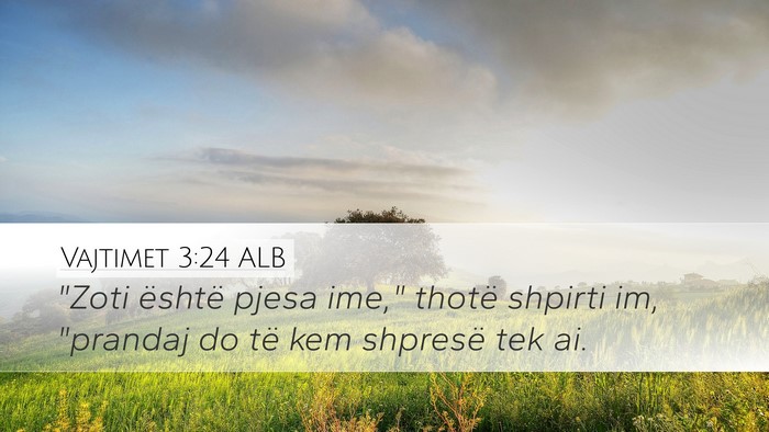 Vajtimet 3:24 ALB Bible Verse Image