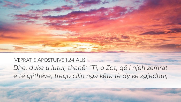 Veprat e Apostujve 1:24 ALB Bible Verse Image