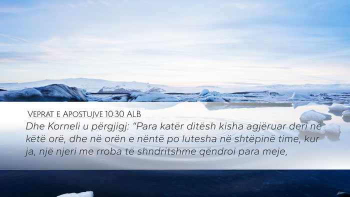Veprat e Apostujve 10:30 ALB Bible Verse Image