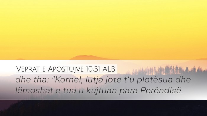 Veprat e Apostujve 10:31 ALB Bible Verse Image