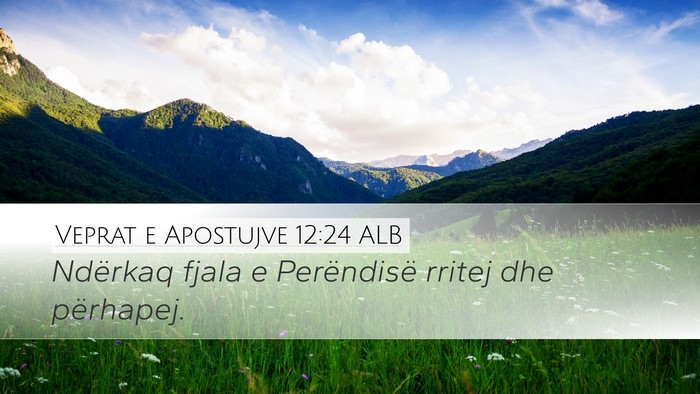 Veprat e Apostujve 12:24 ALB Bible Verse Image