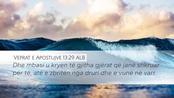 Veprat e Apostujve 13:29 ALB Bible Verse Image