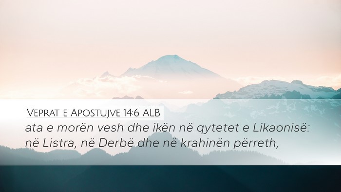 Veprat e Apostujve 14:6 ALB Bible Verse Image