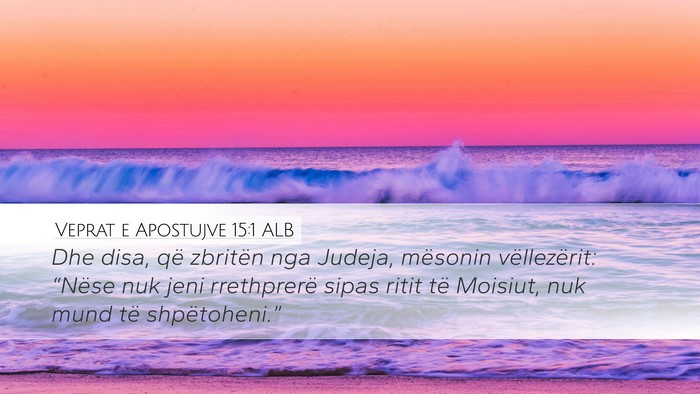 Veprat e Apostujve 15:1 ALB Bible Verse Image