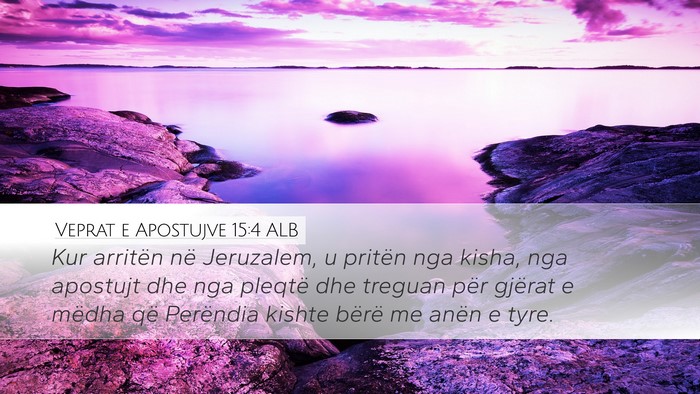Veprat e Apostujve 15:4 ALB Bible Verse Image