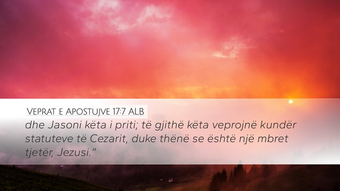 Veprat e Apostujve 17:7 ALB Bible Verse Image