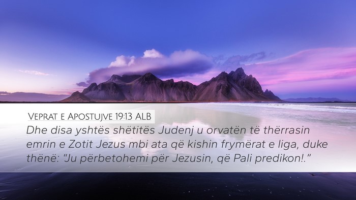 Veprat e Apostujve 19:13 ALB Bible Verse Image