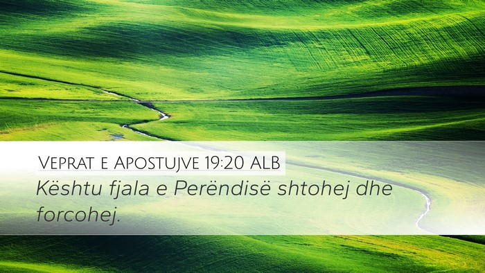 Veprat e Apostujve 19:20 ALB Bible Verse Image