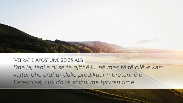 Veprat e Apostujve 20:25 ALB Bible Verse Image