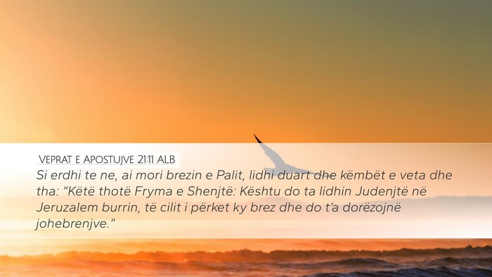 Veprat e Apostujve 21:11 ALB Bible Verse Image