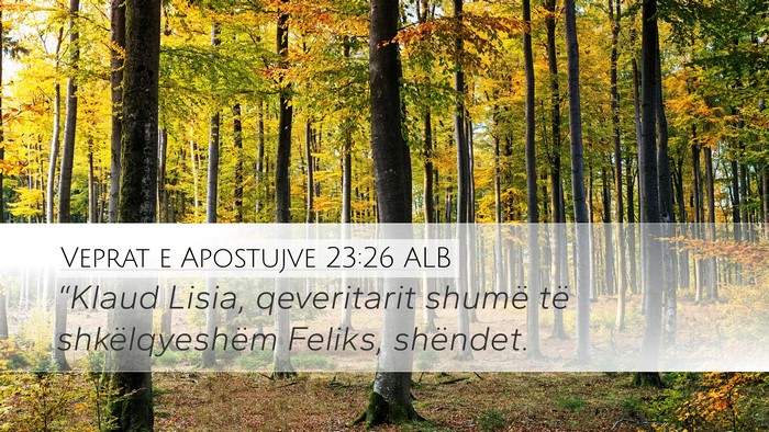 Veprat e Apostujve 23:26 ALB Bible Verse Image