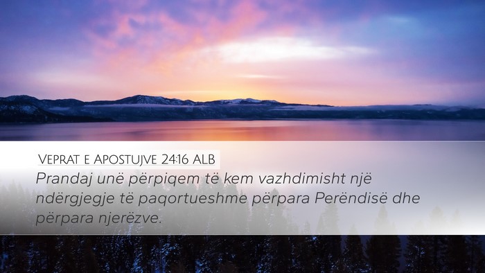 Veprat e Apostujve 24:16 ALB Bible Verse Image