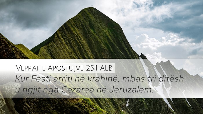 Veprat e Apostujve 25:1 ALB Bible Verse Image