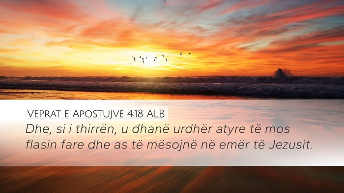 Veprat e Apostujve 4:18 ALB Bible Verse Image