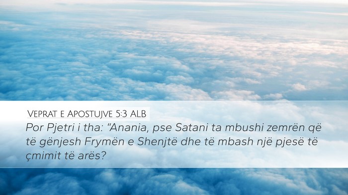 Veprat e Apostujve 5:3 ALB Bible Verse Image