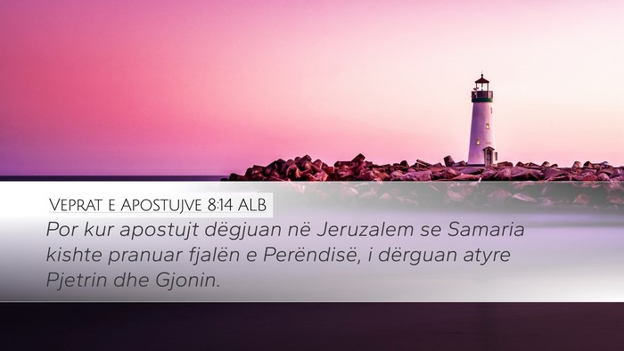 Veprat e Apostujve 8:14 ALB Bible Verse Image