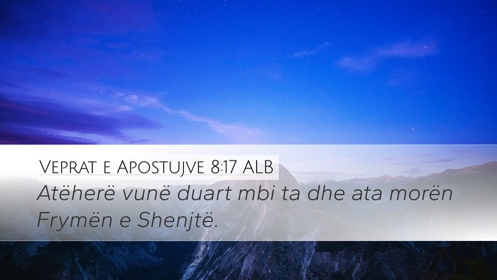 Veprat e Apostujve 8:17 ALB Bible Verse Image