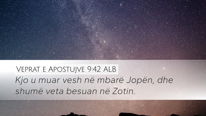 Veprat e Apostujve 9:42 ALB Desktop Wallpaper - Kjo u muar vesh në mbarë Jopën, dhe shumë - Desktop Bible Verse Wallpaper