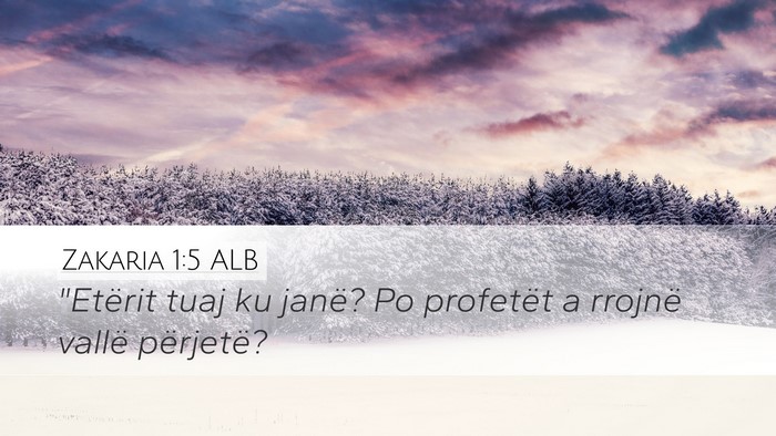 Zakaria 1:5 ALB Bible Verse Image