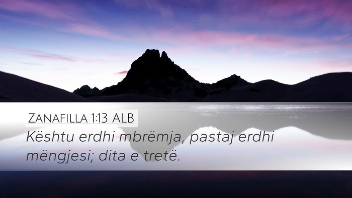 Zanafilla 1:13 ALB Desktop Wallpaper - Kështu erdhi mbrëmja, pastaj erdhi mëngjesi; - Desktop Bible Verse Wallpaper