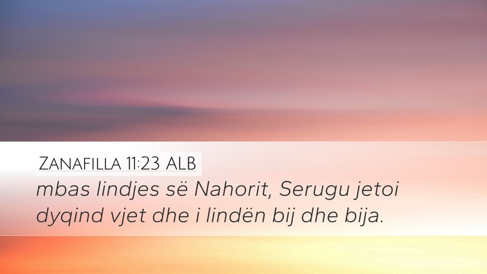 Zanafilla 11:23 ALB Desktop Wallpaper - mbas lindjes së Nahorit, Serugu jetoi dyqind - Desktop Bible Verse Wallpaper