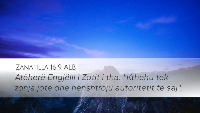 Zanafilla 16:9 ALB Bible Verse Image