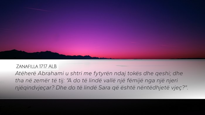 Zanafilla 17:17 ALB Bible Verse Image