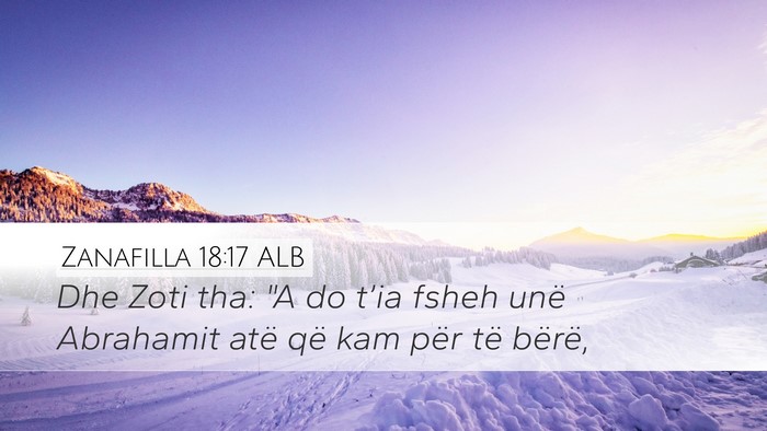 Zanafilla 18:17 ALB Bible Verse Image