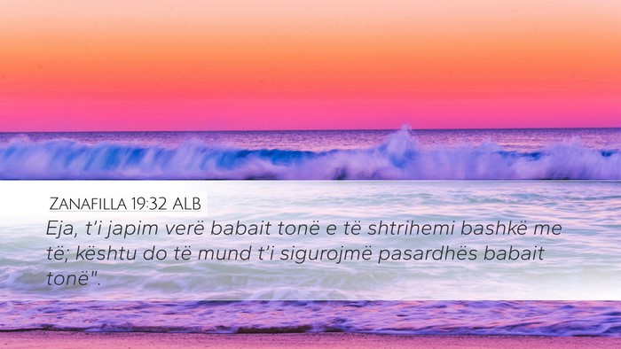 Zanafilla 19:32 ALB Bible Verse Image
