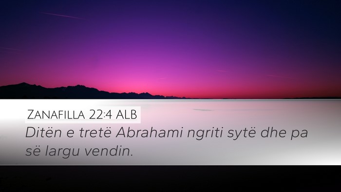 Zanafilla 22:4 ALB Bible Verse Image