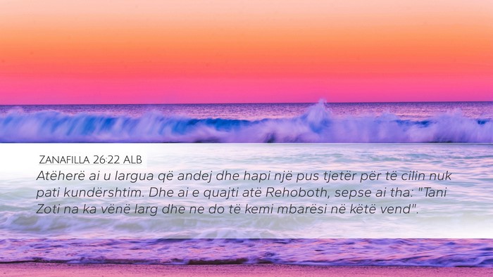 Zanafilla 26:22 ALB Bible Verse Image