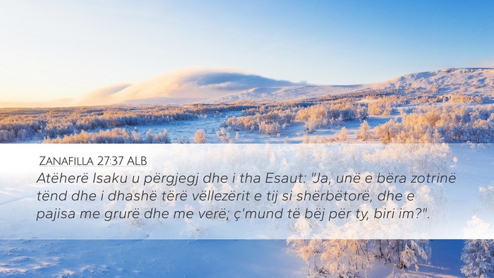 Zanafilla 27:37 ALB Bible Verse Image
