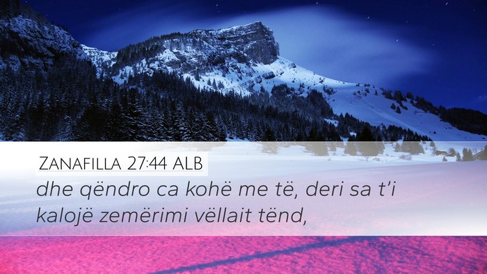 Zanafilla 27:44 ALB Desktop Wallpaper - dhe qëndro ca kohë me të, deri sa t’i - Desktop Bible Verse Wallpaper