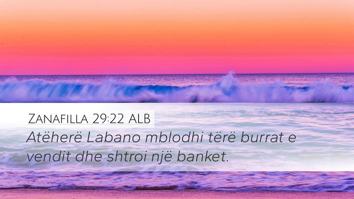 Zanafilla 29:22 ALB Bible Verse Image