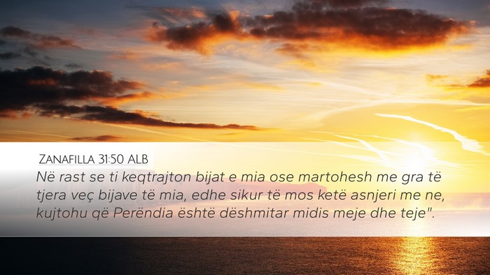 Zanafilla 31:50 ALB Bible Verse Image
