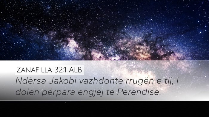 Zanafilla 32:1 ALB Desktop Wallpaper - Ndërsa Jakobi vazhdonte rrugën e tij, i dolën - Desktop Bible Verse Wallpaper