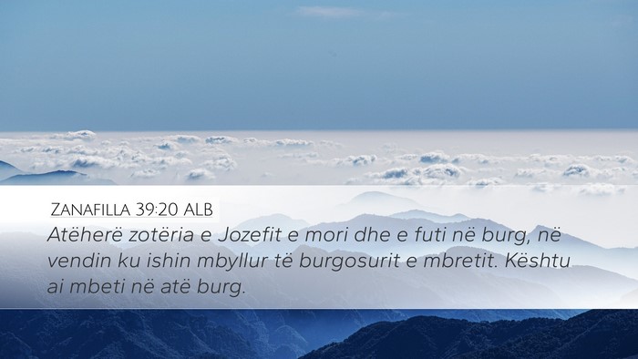 Zanafilla 39:20 ALB Bible Verse Image
