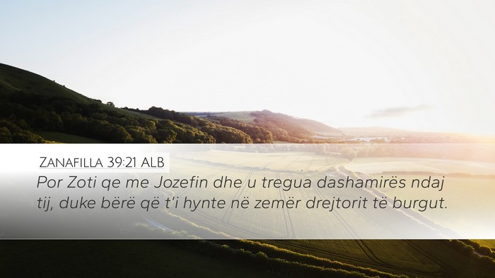 Zanafilla 39:21 ALB Bible Verse Image