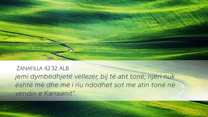 Zanafilla 42:32 ALB Bible Verse Image