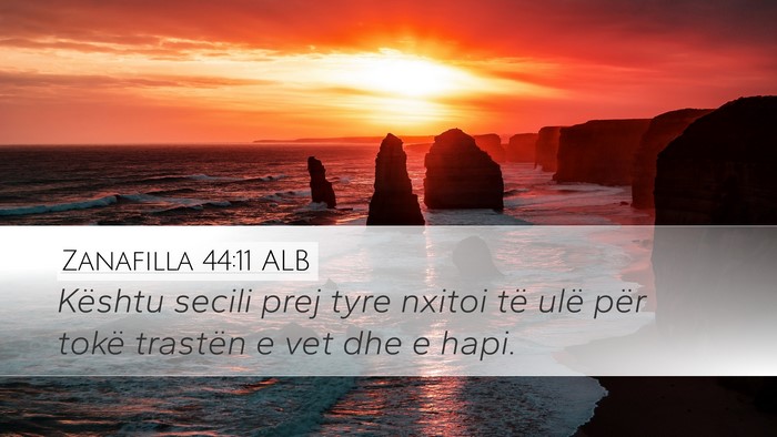 Zanafilla 44:11 ALB Bible Verse Image
