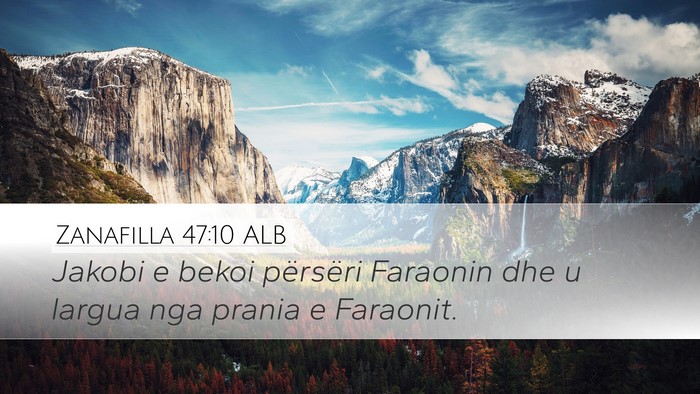 Zanafilla 47:10 ALB Bible Verse Image