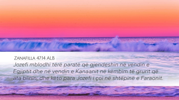 Zanafilla 47:14 ALB Bible Verse Image