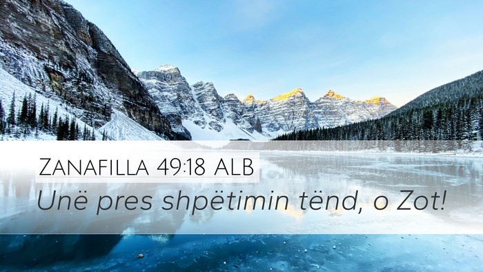 Zanafilla 49:18 ALB Bible Verse Image