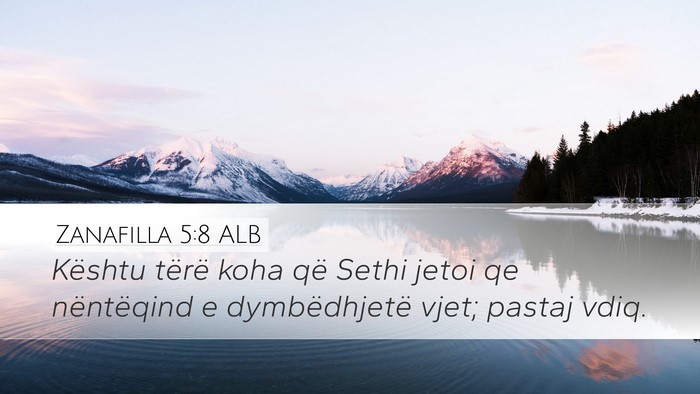 Zanafilla 5:8 ALB Bible Verse Image