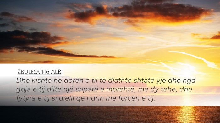 Zbulesa 1:16 ALB Bible Verse Image