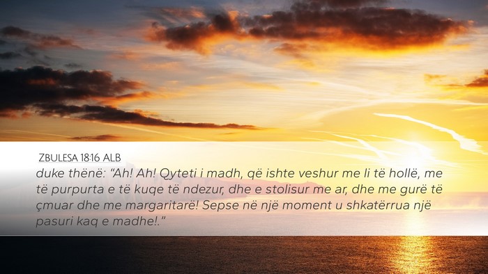 Zbulesa 18:16 ALB Bible Verse Image
