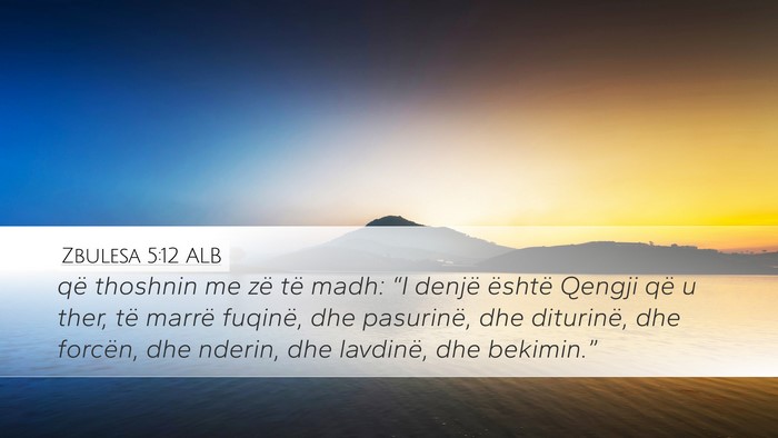 Zbulesa 5:12 ALB Bible Verse Image