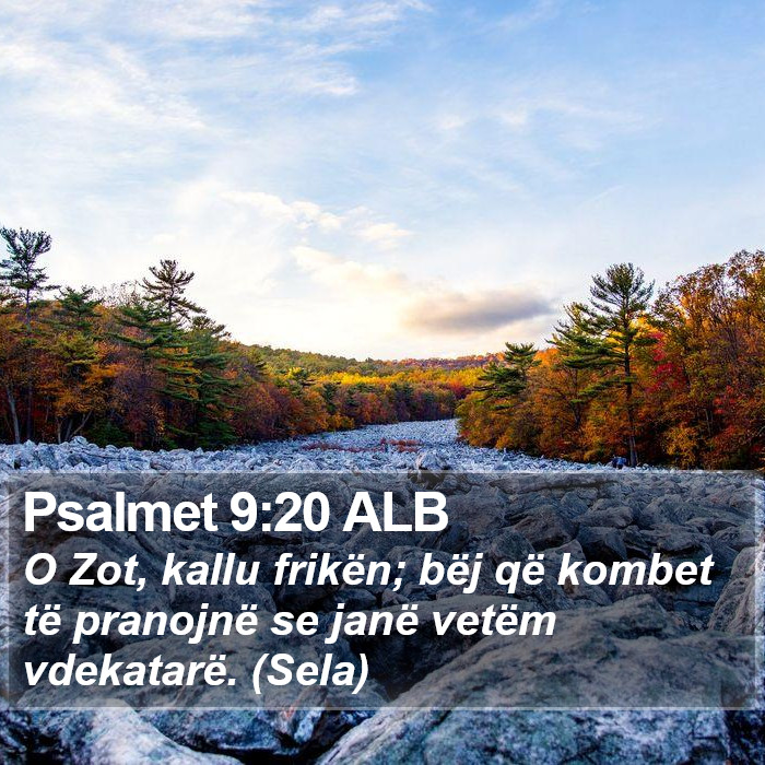 Psalmet 9:20 ALB - O Zot, kallu frikën; bëj që kombet të - Bible Verse Picture