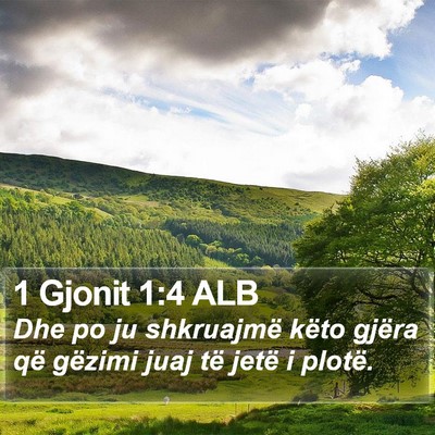 1 Gjonit 1:4 ALB Bible Verse Image