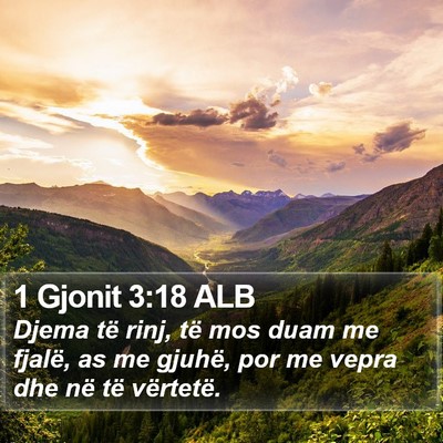 1 Gjonit 3:18 ALB Bible Verse Image